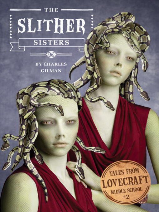 Title details for The Slither Sisters by Charles Gilman - Wait list